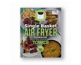 Tower Single Basket Air Fryer Cookbook